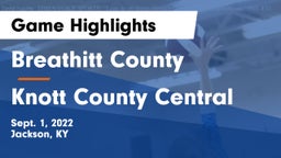Breathitt County  vs Knott County Central Game Highlights - Sept. 1, 2022