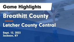 Breathitt County  vs Letcher County Central  Game Highlights - Sept. 12, 2022