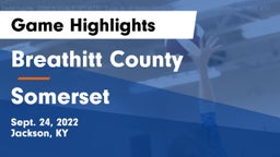 Breathitt County  vs Somerset  Game Highlights - Sept. 24, 2022
