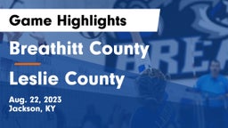 Breathitt County  vs Leslie County  Game Highlights - Aug. 22, 2023