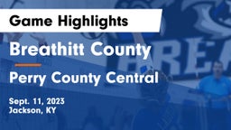 Breathitt County  vs Perry County Central  Game Highlights - Sept. 11, 2023