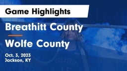 Breathitt County  vs Wolfe County  Game Highlights - Oct. 3, 2023