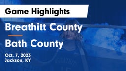 Breathitt County  vs Bath County  Game Highlights - Oct. 7, 2023