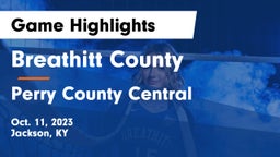 Breathitt County  vs Perry County Central  Game Highlights - Oct. 11, 2023
