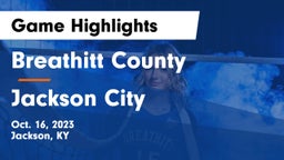Breathitt County  vs Jackson City Game Highlights - Oct. 16, 2023