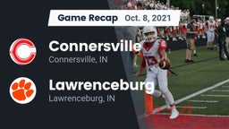 Recap: Connersville  vs. Lawrenceburg  2021