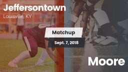Matchup: Jeffersontown vs. Moore 2018