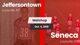Matchup: Jeffersontown vs. Seneca  2018