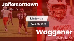 Matchup: Jeffersontown vs. Waggener  2020