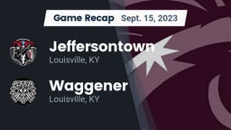 Recap: Jeffersontown  vs. Waggener  2023