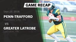 Recap: Penn-Trafford  vs. Greater Latrobe  2016