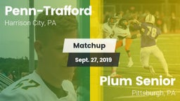 Matchup: Penn-Trafford vs. Plum Senior  2019