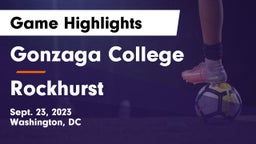 Gonzaga College  vs Rockhurst  Game Highlights - Sept. 23, 2023