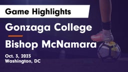 Gonzaga College  vs Bishop McNamara  Game Highlights - Oct. 3, 2023