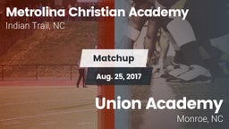 Matchup: Metrolina Christian  vs. Union Academy  2017