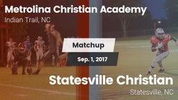 Matchup: Metrolina Christian  vs. Statesville Christian  2017