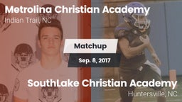 Matchup: Metrolina Christian  vs. SouthLake Christian Academy 2017