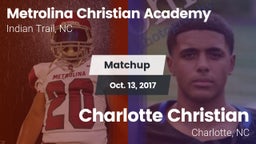 Matchup: Metrolina Christian  vs. Charlotte Christian  2017