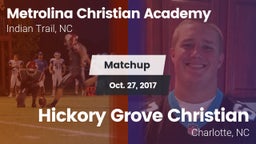 Matchup: Metrolina Christian  vs. Hickory Grove Christian  2017