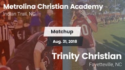 Matchup: Metrolina Christian  vs. Trinity Christian  2018