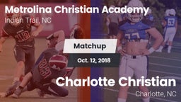 Matchup: Metrolina Christian  vs. Charlotte Christian  2018