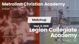 Matchup: Metrolina Christian  vs. Legion Collegiate Academy 2019