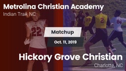 Matchup: Metrolina Christian  vs. Hickory Grove Christian  2019