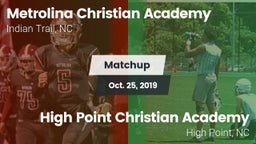 Matchup: Metrolina Christian  vs. High Point Christian Academy  2019