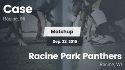 Matchup: Case vs. Racine Park Panthers  2016