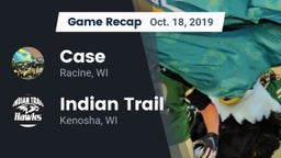 Recap: Case  vs. Indian Trail  2019