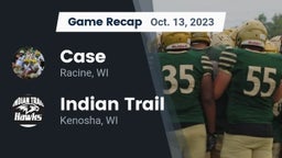 Recap: Case  vs. Indian Trail  2023