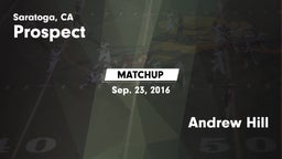 Matchup: Prospect vs. Andrew Hill  2016
