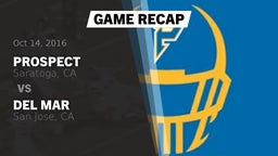 Recap: Prospect  vs. Del Mar  2016