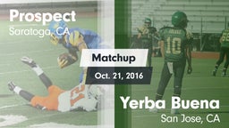 Matchup: Prospect vs. Yerba Buena  2016