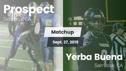 Matchup: Prospect vs. Yerba Buena  2019