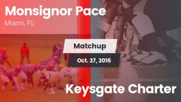 Matchup: Monsignor Pace vs. Keysgate Charter  2016