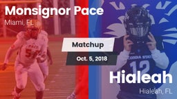 Matchup: Monsignor Pace vs. Hialeah  2018
