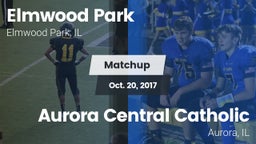 Matchup: Elmwood Park vs. Aurora Central Catholic 2017