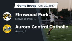 Recap: Elmwood Park  vs. Aurora Central Catholic 2017