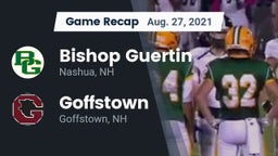 Recap: Bishop Guertin  vs. Goffstown  2021