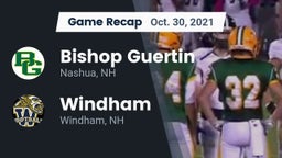 Recap: Bishop Guertin  vs. Windham  2021