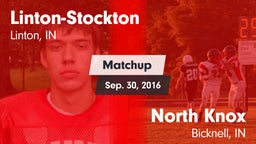 Matchup: Linton-Stockton vs. North Knox  2016