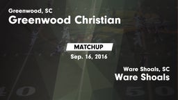 Matchup: Greenwood Christian vs. Ware Shoals  2016