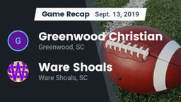 Recap: Greenwood Christian  vs. Ware Shoals  2019