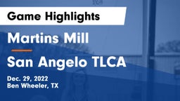 Martins Mill  vs San Angelo TLCA Game Highlights - Dec. 29, 2022