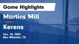 Martins Mill  vs Kerens  Game Highlights - Jan. 10, 2023