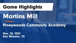 Martins Mill  vs Pineywoods Community Academy Game Highlights - Nov. 20, 2023
