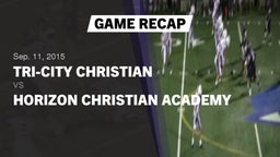 Recap: Tri-City Christian  vs. Horizon Christian Academy 2015