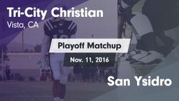 Matchup: Tri-City Christian vs. San Ysidro  2016