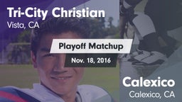Matchup: Tri-City Christian vs. Calexico 2016